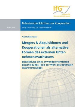 Mergers & Akquisitionen und Kooperationen als alternative Formen des externen Unternehmenswachstums von Roßdeutscher,  Axel