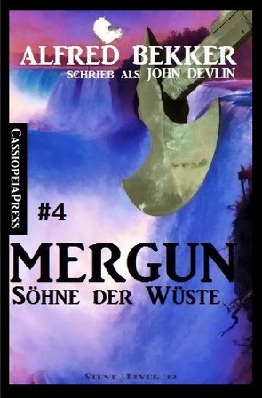 Mergun 4 – Söhne der Wüste von Bekker,  Alfred