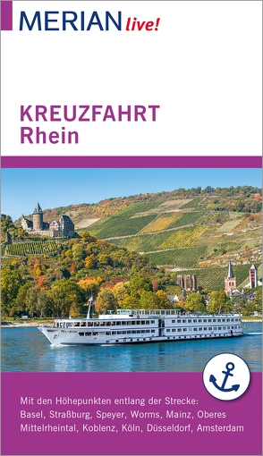 MERIAN live! Reiseführer Kreuzfahrt Rhein von Juchniewicz,  Christel