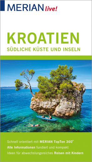 MERIAN live! Reiseführer Kroatien Die südliche Küste und Inseln von Klöcker,  Harald