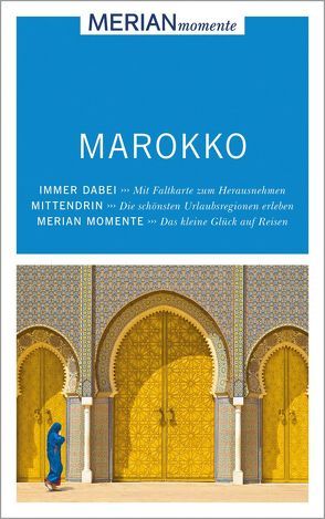 MERIAN momente Reiseführer Marokko von Henss,  Rita