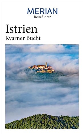 MERIAN Reiseführer Istrien Kvarner Bucht von Schaper,  Iris