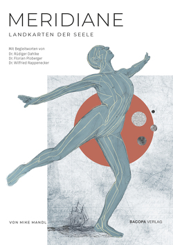 Meridiane. Landkarten der Seele von Dahlke,  Ruediger, Grabner,  Felicitas, Mandl,  Mike, Ploberger,  Florian, Rappenecker,  Wilfried