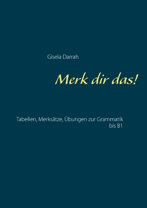 Merk dir das! von Darrah,  Gisela