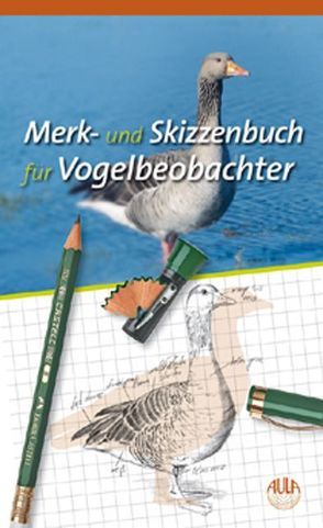 Merk- und Skizzenbuch für Vogelbeobachter von Brosio,  Leonardo