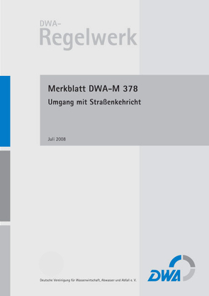 Merkblatt DWA-M 378 Umgang mit Straßenkehricht