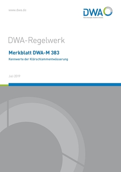 Merkblatt DWA-M 383 Kennwerte der Klärschlammentwässerung