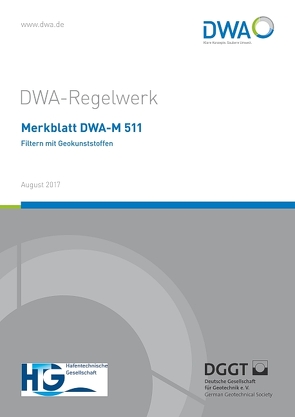 Merkblatt DWA-M 511 Filtern mit Geokunststoffen von Arbeitsgruppe WW-7.5 „Filtern mit Geokunststoffen“