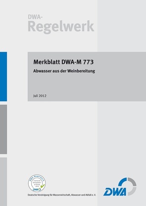 Merkblatt DWA-M 773 Abwasser aus der Weinbereitung