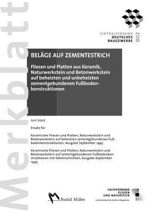 Merkblatt Fliesen und Platten aus Keramik, Naturwerkstein und Betonwerkstein auf beheizten und unbeheizten zementgebundenen Fußbodenkonstruktionen