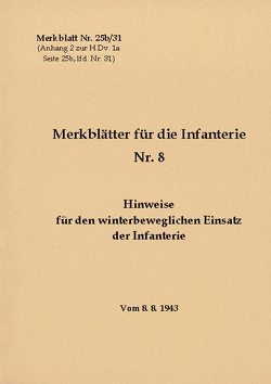 Merkblatt Nr. 25b/31 Hinweise für den winterbeweglichen Einsatz der Infanterie von Heise,  Thomas