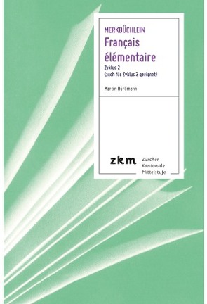 Merkbüchlein Français élémentaire von Hürlimann,  Martin