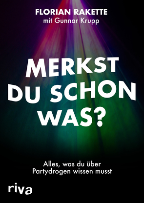 Merkst du schon was? von Rakette,  Florian