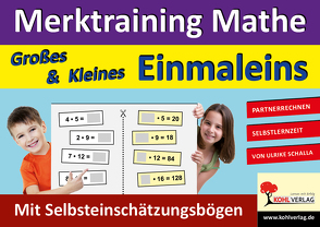 Merktraining Mathe – Großes & Kleines Einmaleins von Schalla,  Ulrike