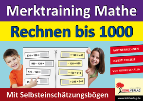 Merktraining Mathe – Rechnen bis 1000 von Schalla,  Ulrike