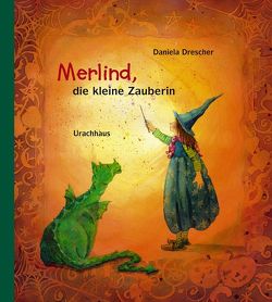 Merlind, die kleine Zauberin von Drescher,  Daniela