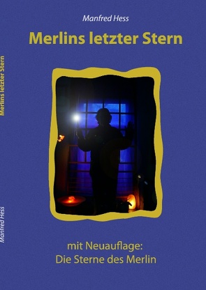 Merlins letzter Stern von Hess,  Manfred