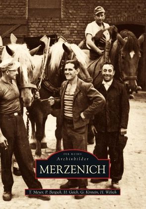 Merzenich von Bergsch,  P., Geich,  H., Kirstein,  G., T. Meyer