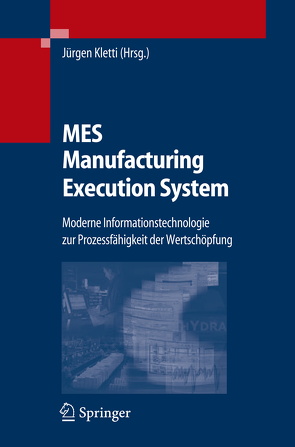 MES – Manufacturing Execution System von Kletti,  Jürgen