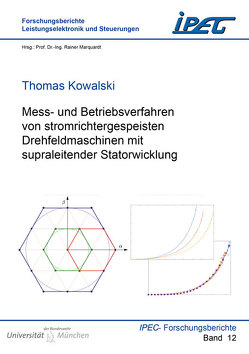 Mess- und Betriebsverfahren von stromrichtergespeisten Drehfeldmaschinen mit supraleitender Statorwicklung von Kowalski,  Thomas