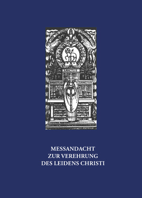 Messandacht zur Verehrung des Leidens Christi von Jentzsch,  Thomas