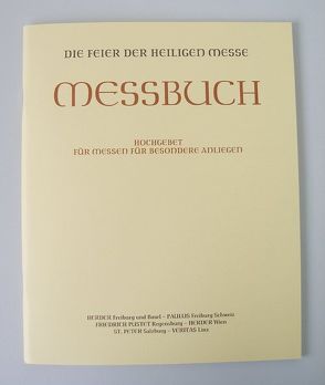 Messbuch – Altarausgabe / Hochgebet für Messen für besondere Anliegen von Liturgische Institute Deutschlands,  Österreichs u.d. Schweiz,  i.A. d. Deutschen,  Österreichischen u. Schweizer Bischofskonferenz u.d. Erzbischofs von Luxemburg