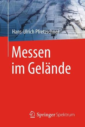 Messen im Gelände von Pfretzschner,  Hans Ulrich