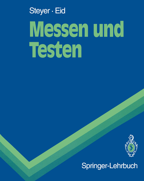 Messen und Testen von Eid,  Michael, Mayer,  A.-K., Steyer,  Rolf