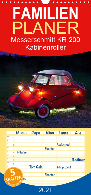 Messerschmitt KR 200 Kabinenroller – Familienplaner hoch (Wandkalender 2021 , 21 cm x 45 cm, hoch) von Laue,  Ingo