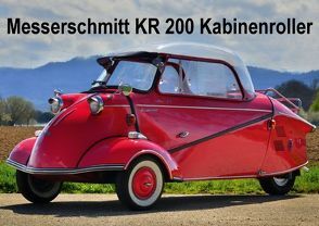 Messerschmitt KR 200 Kabinenroller (Posterbuch DIN A2 quer) von Laue,  Ingo