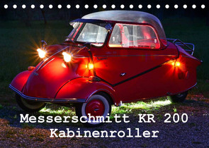 Messerschmitt KR 200 Kabinenroller (Tischkalender 2023 DIN A5 quer) von Laue,  Ingo