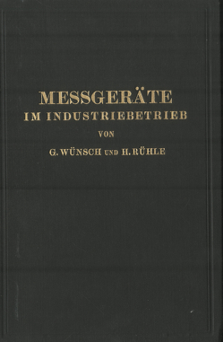 Messgeräte im Industriebetrieb von Rühle,  Hans, Wünsch,  Guido