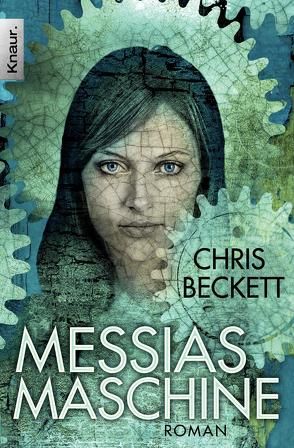 Messias-Maschine von Beckett,  Chris, Schmidt,  Jakob