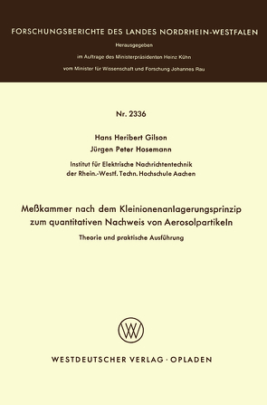 Meßkammer nach dem Kleinionenanlagerungsprinzip zum quantitativen Nachweis von Aerosolpartikeln Theorie und praktische Ausführung von Gilson,  Hans Heribert