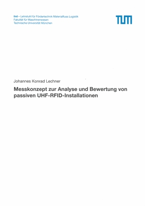 Messkonzept zur Analyse und Bewertung von passiven UHF RFID Installationen von Lechner,  Johannes