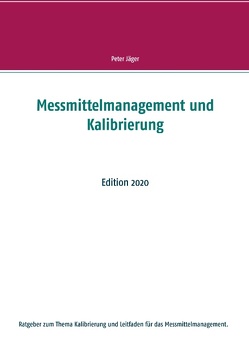 Messmittelmanagement und Kalibrierung von Jäger,  Peter