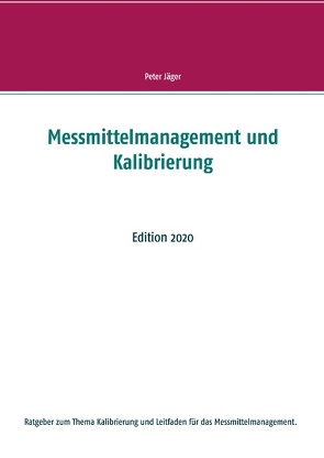 Messmittelmanagement und Kalibrierung von Jäger,  Peter