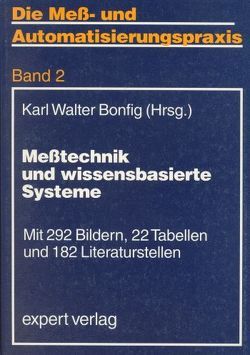 Messtechnik und wissensbasierte Systeme von Bonfig,  Karl W.