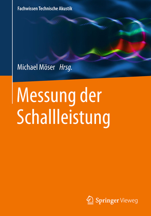 Messung der Schallleistung von Möser,  Michael