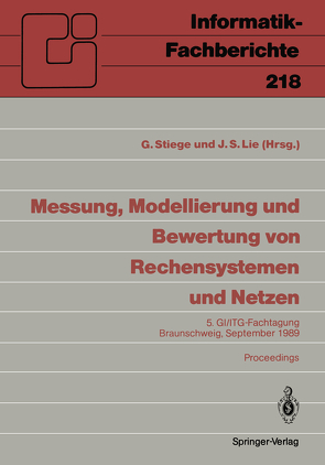 Messung, Modellierung und Bewertung von Rechensystemen und Netzen von Lie,  Jung S., Stiege,  Günther