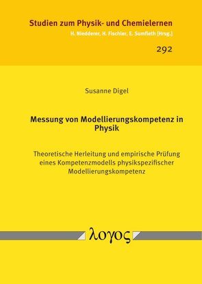 Messung von Modellierungskompetenz in Physik von Digel,  Susanne