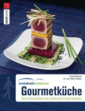 Metabolic Balance Gourmetküche von Funfack,  Wolf, Heppner,  Frank