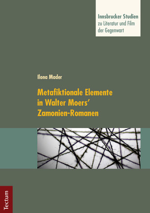 Metafiktionale Elemente in Walter Moers‘ Zamonien-Romanen von Mader,  Ilona