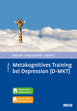 Metakognitives Training bei Depression (D-MKT) von Hauschildt,  Marit, Jelinek,  Lena, Moritz,  Steffen