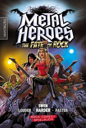 Metal Heroes – and the Fate of Rock von Frauenwahl,  Fufu, Harder,  Swen