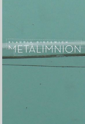 METALIMNION von Dietewich,  Klaudia