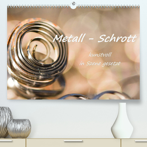 Metall – Schrott kunstvoll in Szene gesetzt (Premium, hochwertiger DIN A2 Wandkalender 2023, Kunstdruck in Hochglanz) von Hackstein,  Bettina