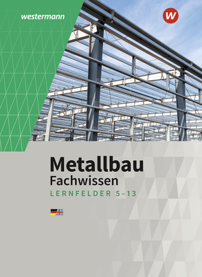 Metallbau Fachwissen von Dahlke,  Martin, Gieseke,  Friedrich-Wilhelm, Langanke,  Lutz, Petter,  Matthias, Richter,  Andy, Richter,  Mario, Tiedt,  Günther