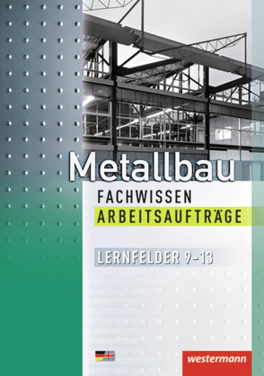 Metallbau Fachwissen von Geier,  Rolf-Günter, Kirchmann,  Andreas, Tiedt,  Günther