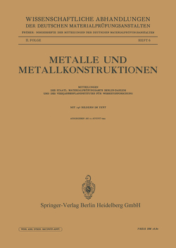 Metalle und Metallkonstruktionen von Albers,  Kurt, Böhm,  Walter, Boxhammer,  Karl, Deiß,  Eugen, Jacobi,  Oskar, Jolitz,  B., Link,  E., Ludwig,  Nikolaus, Schikorr,  Gerhard, Schikorr,  Ina, Schulze,  B., Werner,  O.